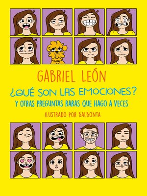 cover image of ¿Qué son las emociones? y otras preguntas raras que hago a veces.